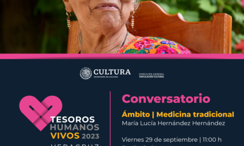 Realiza IVEC programa de conversatorios con las y los Tesoros Humanos Vivos de Veracruz y sus comunidades
