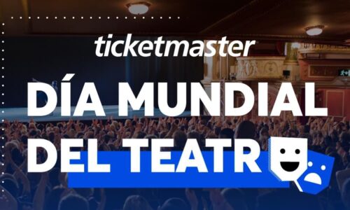 ¡Celebra el Día Mundial del Teatro con Ticketmaster y su oferta especial 2×1!