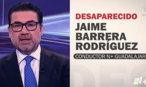 Desaparece el reconocido periodista de N+, Jaime Barrera en Jalisco