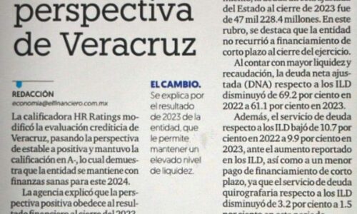 Mejora perspectiva financiera de Veracruz, que cerró 2023 sin mayor endeudamiento